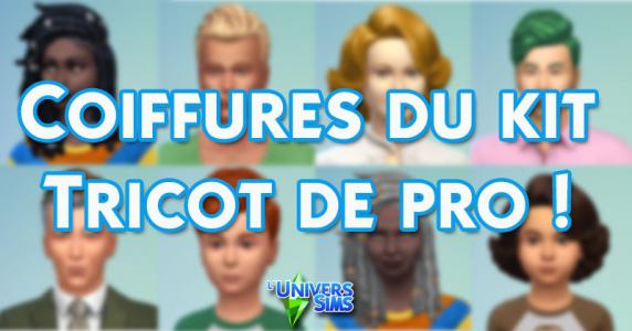 Les Sims 4 kit Tricot de pro - Nouvelles coiffures !