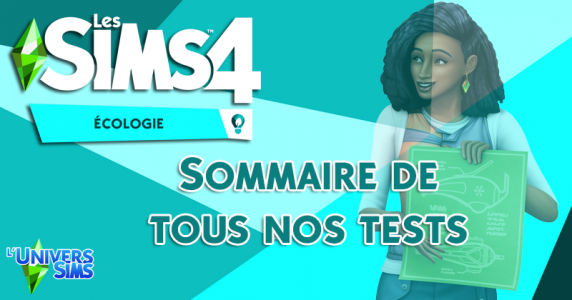 Les Sims 4 Ecologie - Sommaire de tous nos tests
