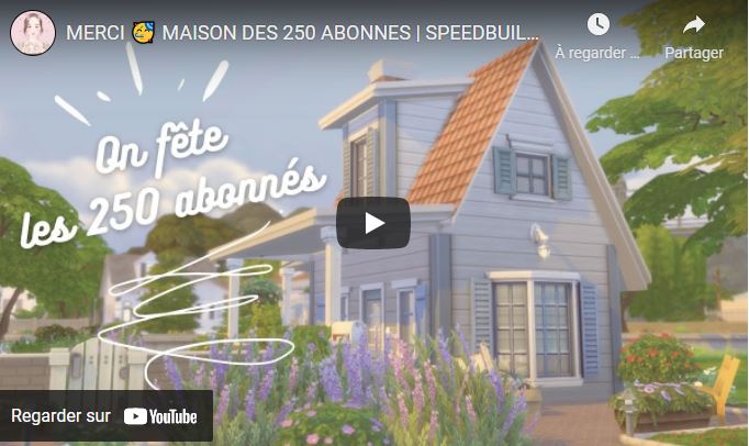 MERCI 🥳 MAISON DES 250 ABONNES | SPEEDBUILD SIMS 4