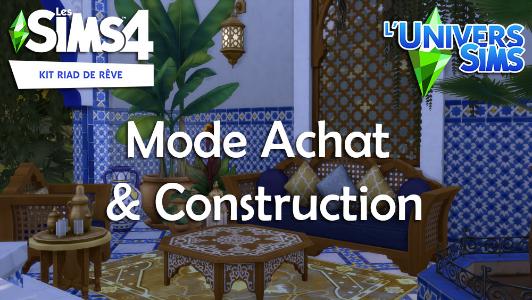 Les Sims 4 Riad de rêve : Mode Achat et Construction
