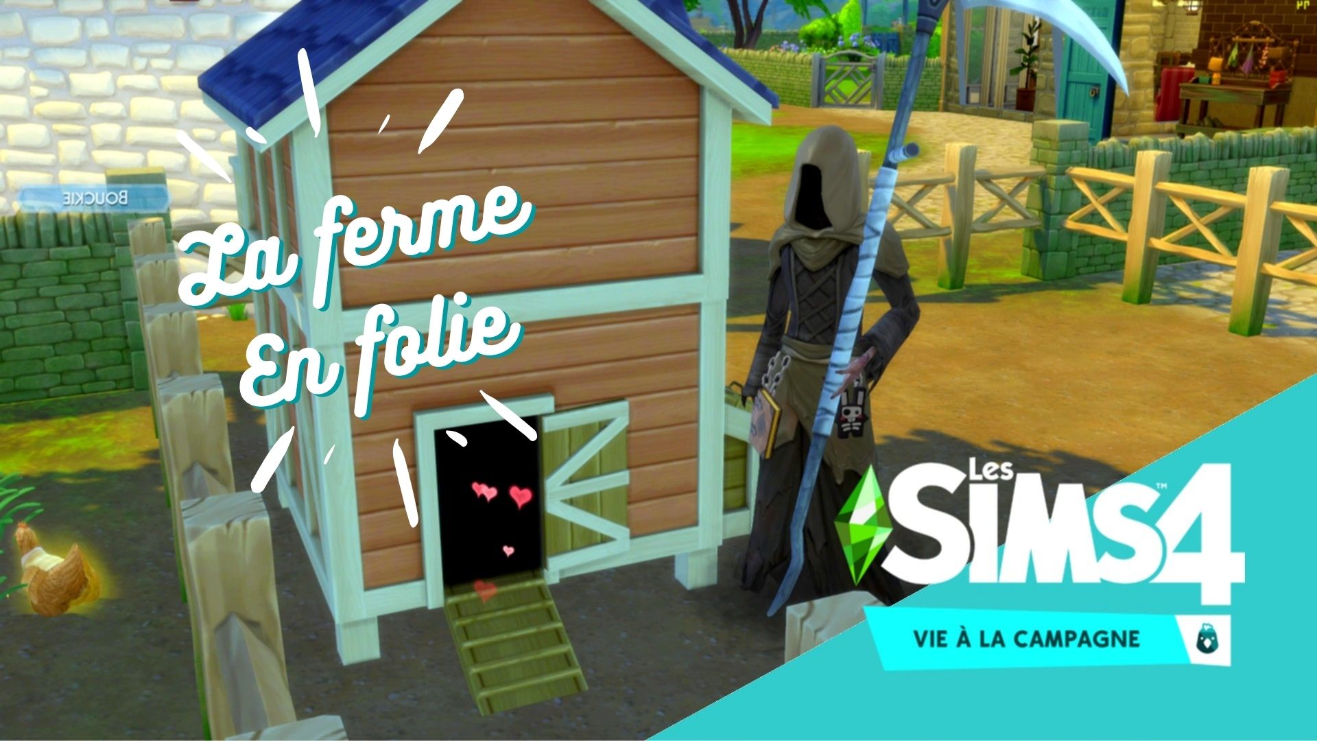 SIMS 4 VIE A LA CAMPAGNE 🐰 BÊTISIER DE NOTRE TES