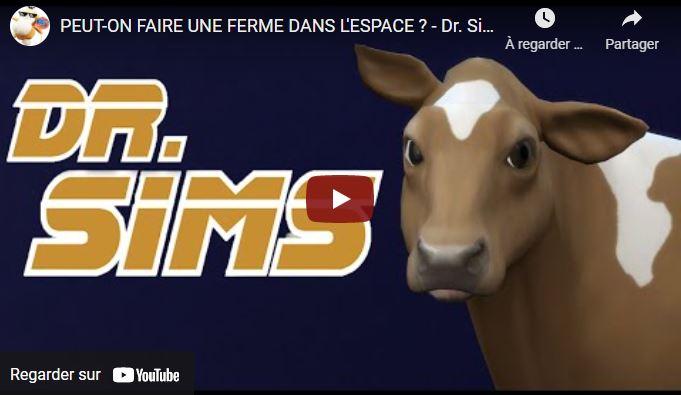 PEUT-ON FAIRE UNE FERME DANS L'ESPACE ? - Dr. Sims #16