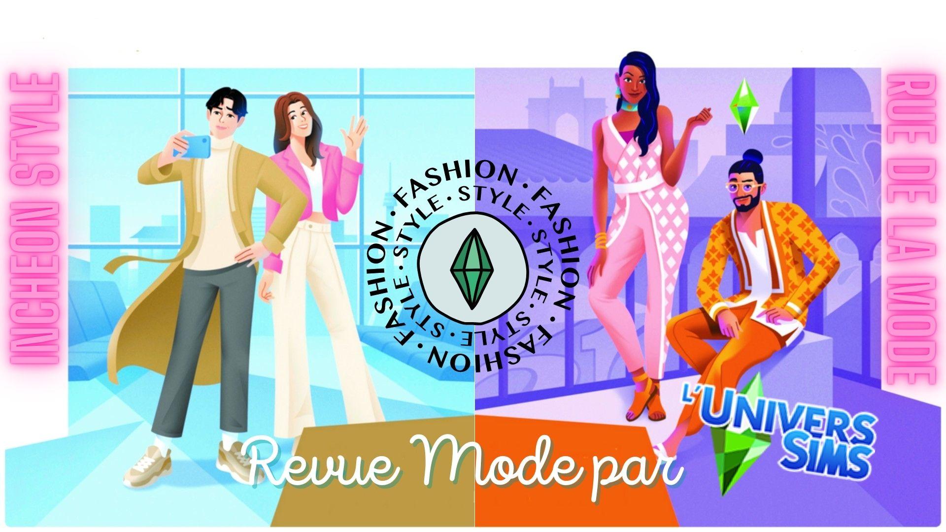 SIMS 4 👠 REVUE MODE DES KITS RUE DE LA MODE ET INCHEON STYLE