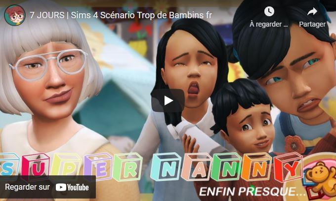 7 JOURS | Sims 4 Scénario Trop de Bambins fr
