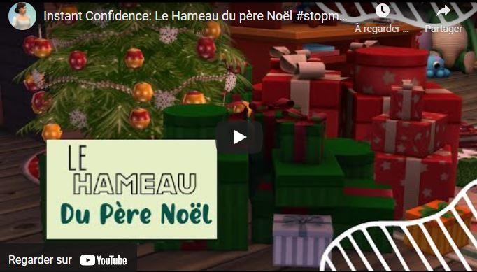 Instant Confidence: Le Hameau du Père noël