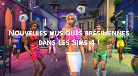 Les Sims 4 présenteront bientôt de la nouvelle musique brésilienne
