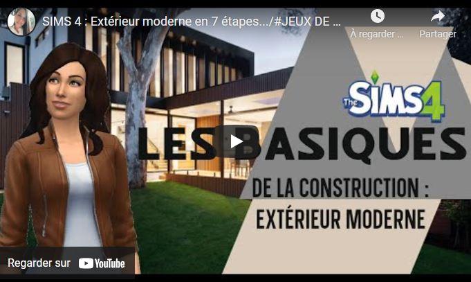 TUTORIEL SIMS 4 : Extérieur moderne en 7 étapes.../#JEUX DE BASES