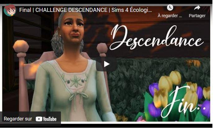 Final | CHALLENGE DESCENDANCE | Sims 4 Écologie Let's play fr