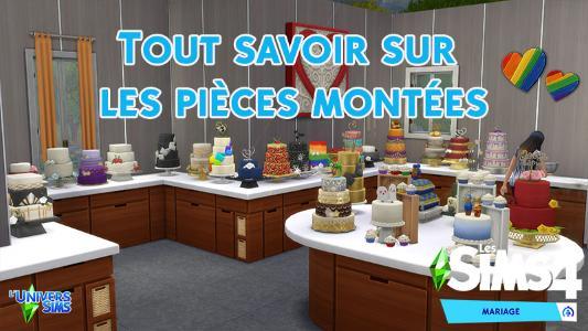 Sims 4 Mariage : Les pièces montées
