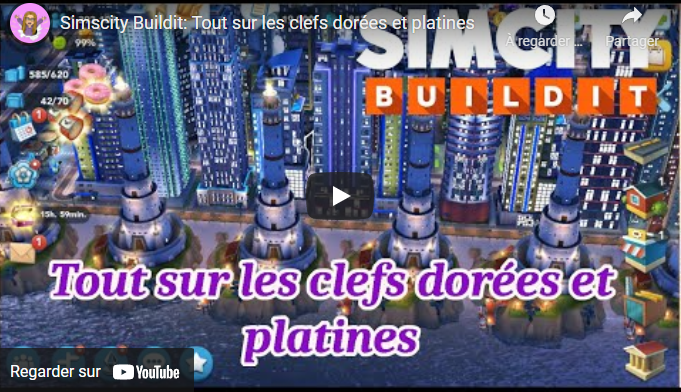 Simscity Buildit: Tout sur les clefs dorées et platines