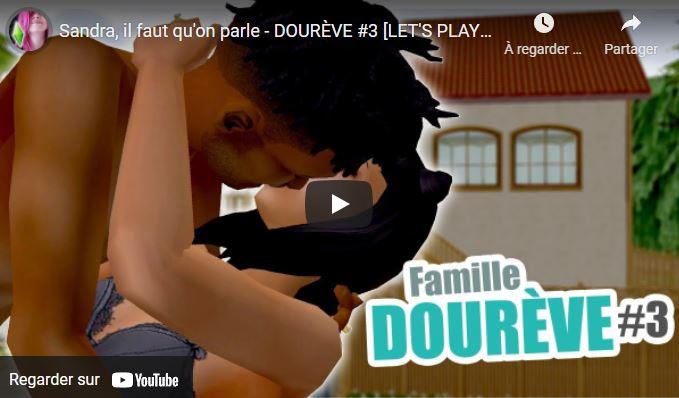 Sandra, il faut qu'on parle - DOURÈVE #3 [LET'S PLAY]