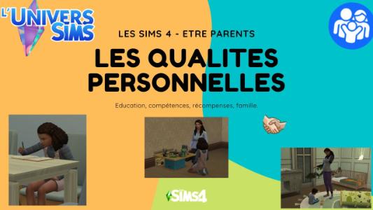 Les Sims 4 - Etre parents : Les qualités personnelles