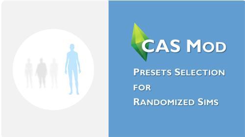 CAS MOD PRESETS SELECTION FOR RANDOMIZED SIMS1.jpg