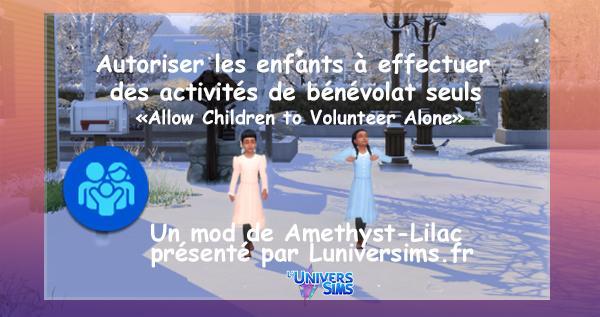 autoriser les enfants à faire du bénévolat sans les parents accompagnateurs, luniversims.fr.jpg