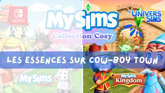 Plus d’informations sur «&nbsp;My Sims Kingdom : Les Essences sur Cow-Boy Town&nbsp;»