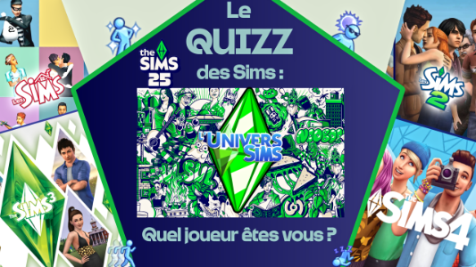Plus d’informations sur «&nbsp;Les sims - Le  Quizz des Sims ! 25 ans déjà ! Quel type de joueur êtes-vous ?&nbsp;»