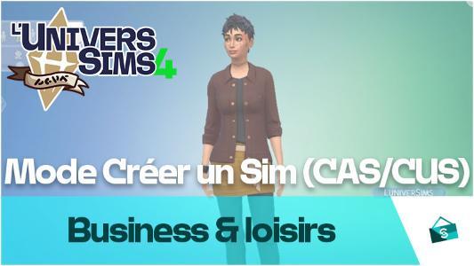 Plus d’informations sur «&nbsp;Les sims 4 Business et Loisirs : Présentation du CUS (CAS)&nbsp;»