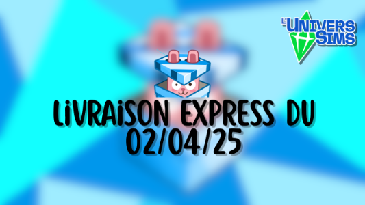 Plus d’informations sur «&nbsp;Les Sims 4 : Livraison express du 02/04/25&nbsp;»