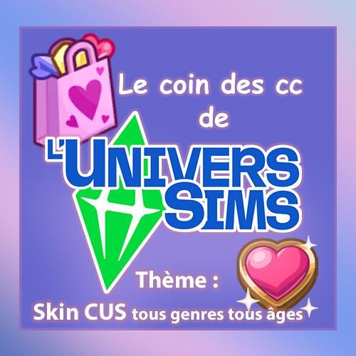 Le coin des CC de Luniversims.fr-thème-skin cus tous genres, tous âges.jpg