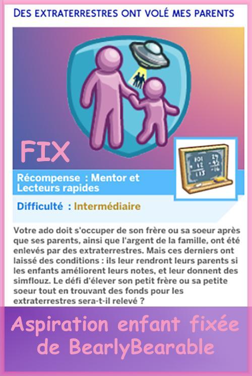 Fix de l'aspiration enfant dans le scénarion, les ET ont volé mes parents, mod de BearlyBearable, présenté par LUniversims.fr.jpg