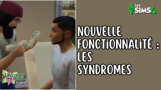 Plus d’informations sur «&nbsp;Les Sims 4 - Nouvelle fonctionnalité : les syndromes&nbsp;»