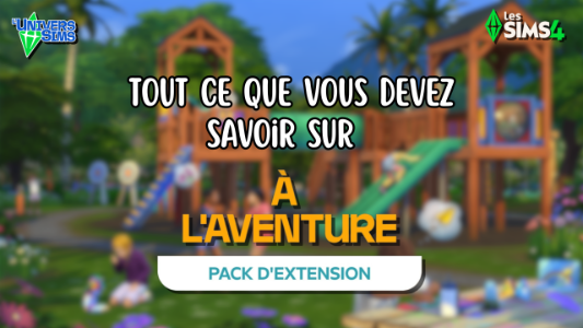 Plus d’informations sur «&nbsp;Les Sims 4 - Description complète du pack "À l'aventure"&nbsp;»