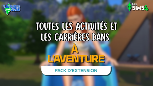 Plus d’informations sur «&nbsp;Les Sims 4 - Les activités et les carrières dans À l'aventure&nbsp;»