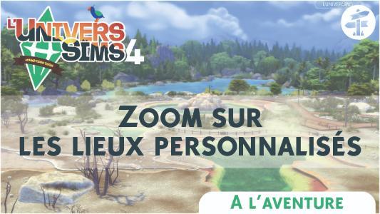 Plus d’informations sur «&nbsp;Les Sims 4 A l'aventure : Zoom sur les lieux personnalisés&nbsp;»
