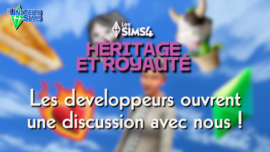 Plus d’informations sur «&nbsp;Les Sims 4 - Héritage & Royauté : les développeurs s'expriment !&nbsp;»