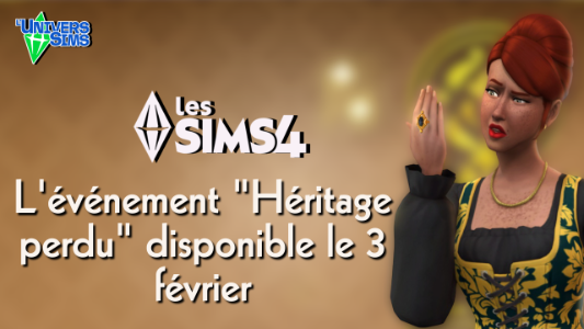 Plus d’informations sur «&nbsp;Les Sims 4 - Événement "Héritage perdu" en approche !&nbsp;»
