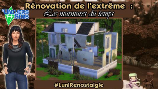 Plus d’informations sur «&nbsp;Renovation de l'extrême : Les murmures du temps&nbsp;»