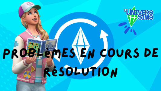 Plus d’informations sur «&nbsp;Les Sims 4 - Liste des problèmes en cours de résolution&nbsp;»