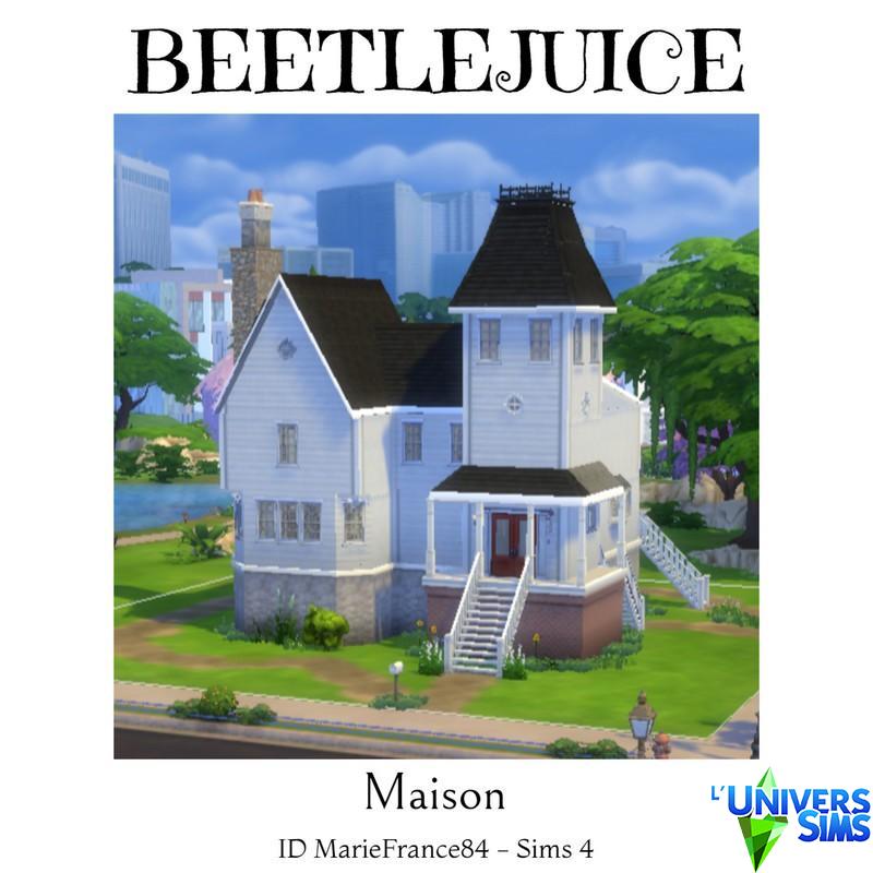 Beetlejuice//Maison, version campagne