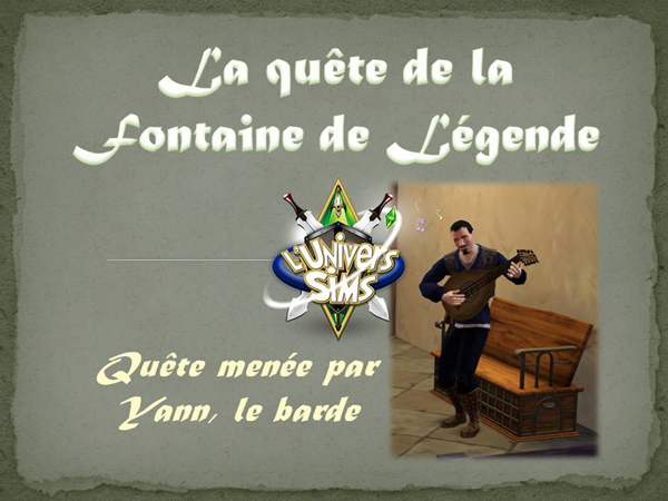 presentation quete fontaine legende